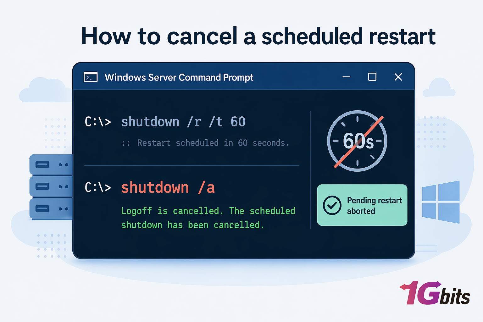 shutdown a command to cancel scheduled restart in Windows Server