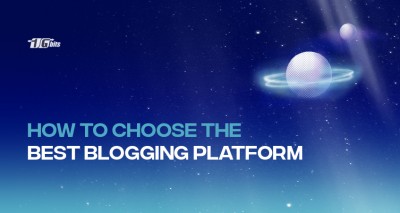 How to choose the best blogging platform