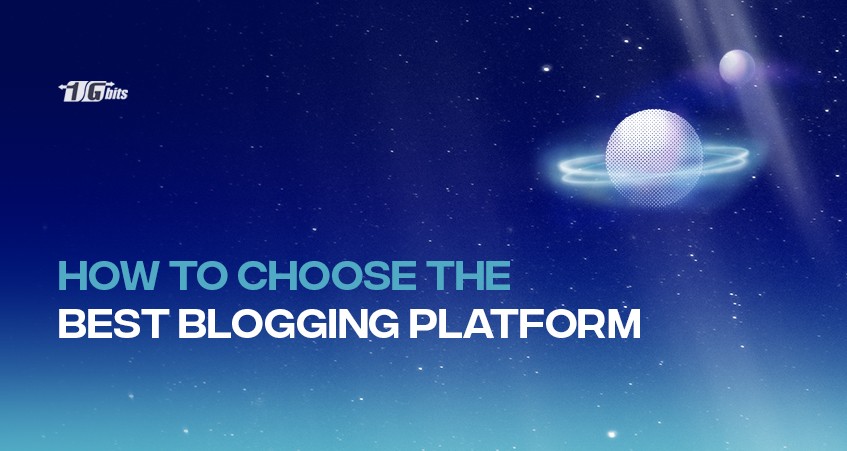 How to choose the best blogging platform