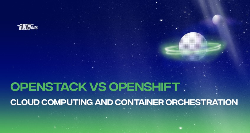 OpenStack vs OpenShift: A Comparison Guide for Cloud Computing and Container Orchestration