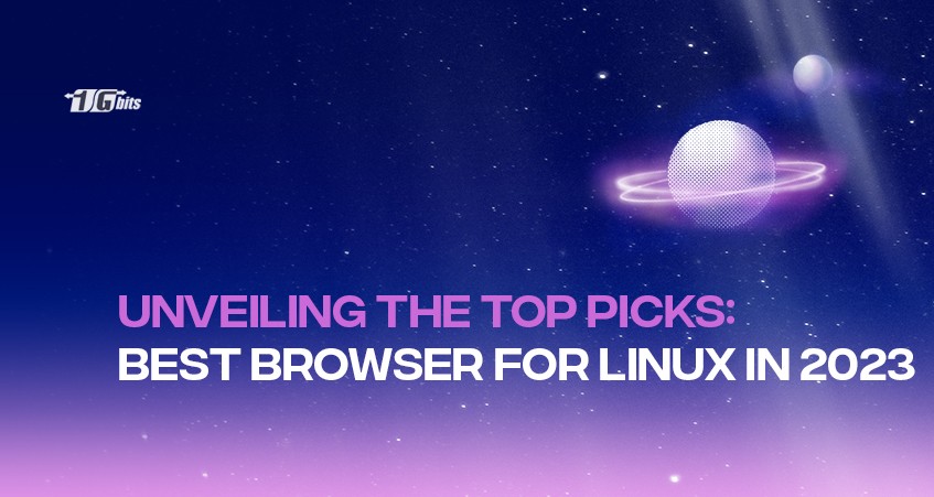 Unveiling the Top Picks: Best Browser for Linux in 2023
