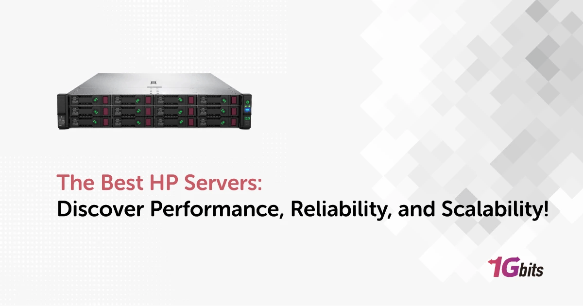 The Best HP Servers: Discover Performance, Reliability, and Scalability!