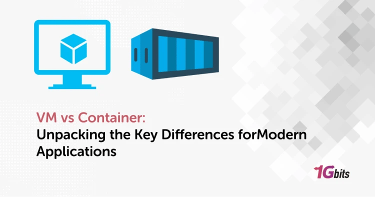 VM vs Container: Unpacking the Key Differences for Modern Applications