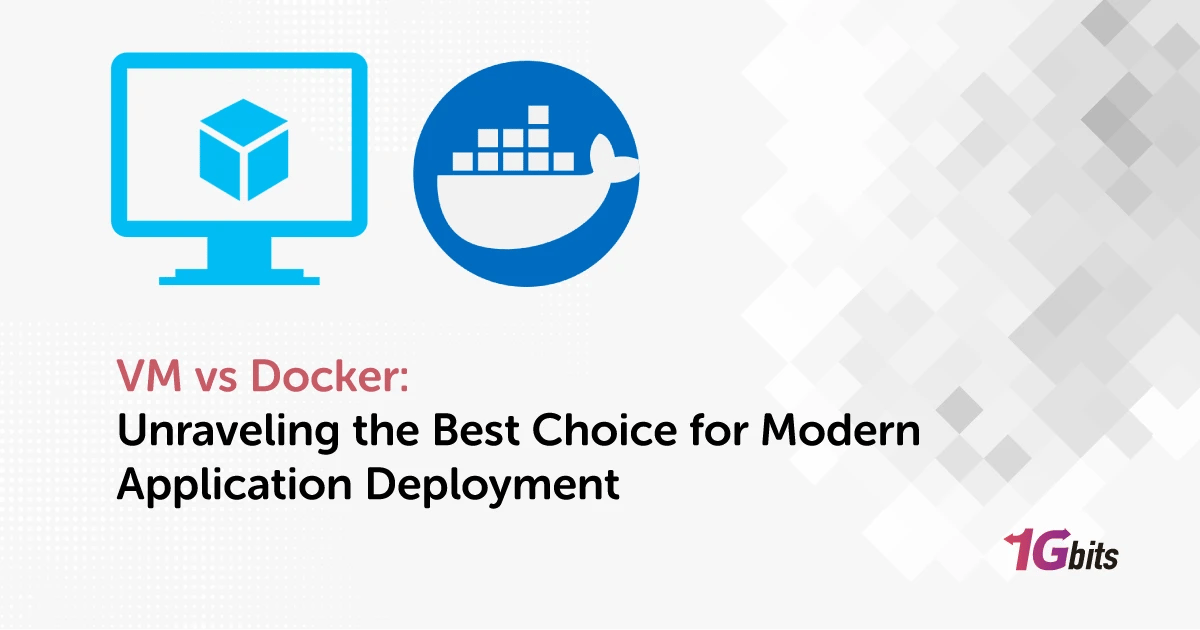 VM vs Docker: Unraveling the Best Choice for Modern Application Deployment