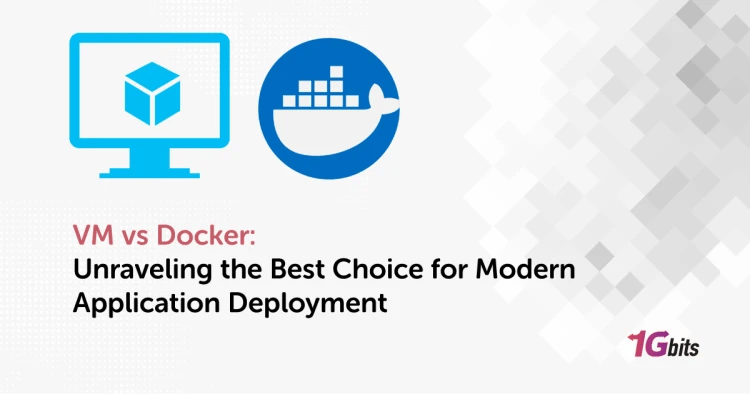 VM vs Docker: Unraveling the Best Choice for Modern Application Deployment