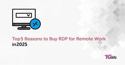 Top 5 Reasons to Buy RDP for Remote Work in 2025