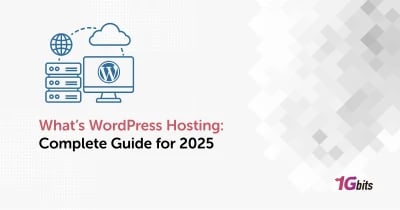 What’s WordPress Hosting: Complete Guide for 2025