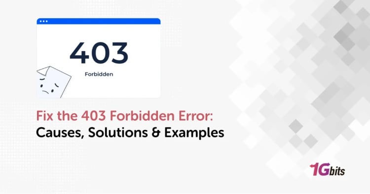 Fix the 403 Forbidden Error: Causes, Solutions & Examples (2026)