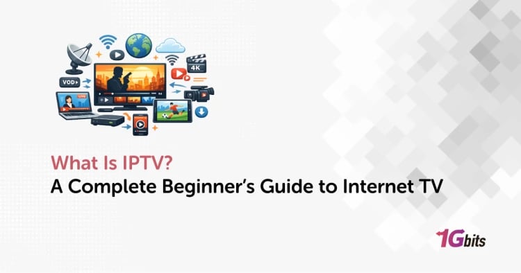 What Is IPTV? A Complete Beginner’s Guide to Internet TV in 2026 What Is IPTV? A Complete Beginner’s Guide to Internet TV in 2026