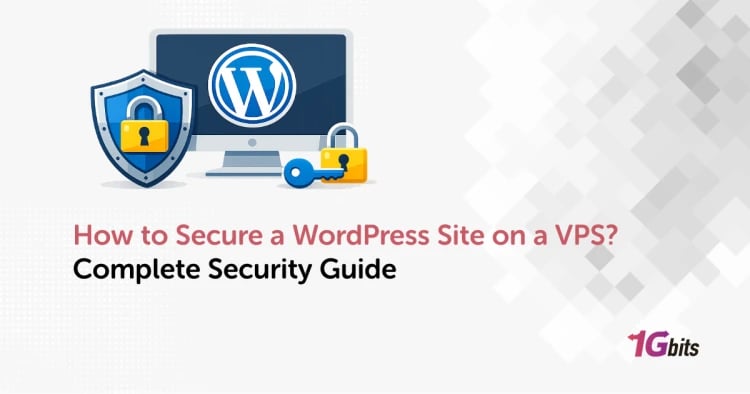 How to Secure a WordPress Site on a VPS? 🔒