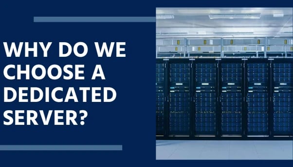 Why should you choose a dedicated server