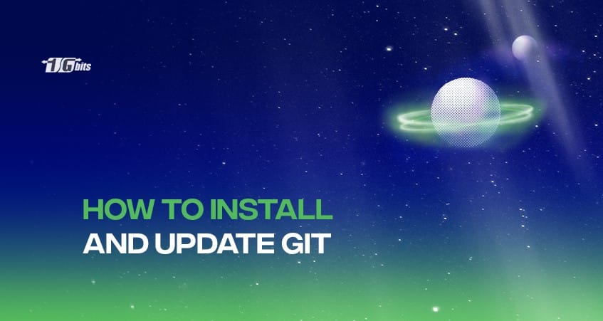 How to install Git and Upgrade Git? How to install Git and Upgrade Git?