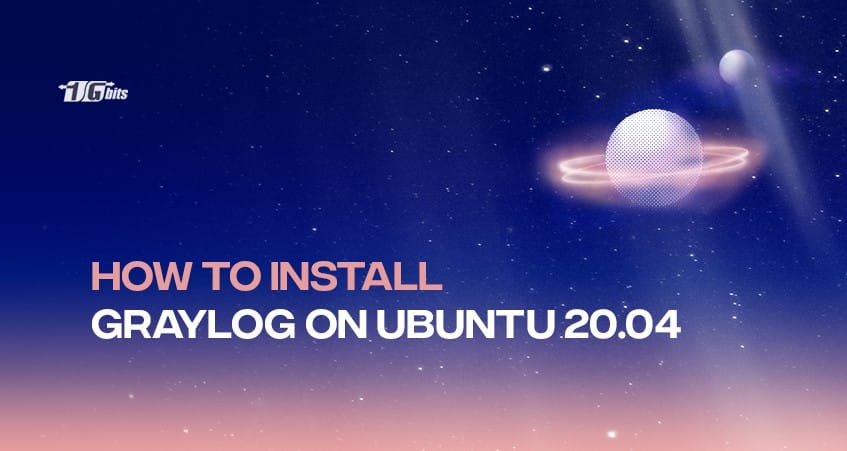 How to Configure Graylog on Ubuntu 20