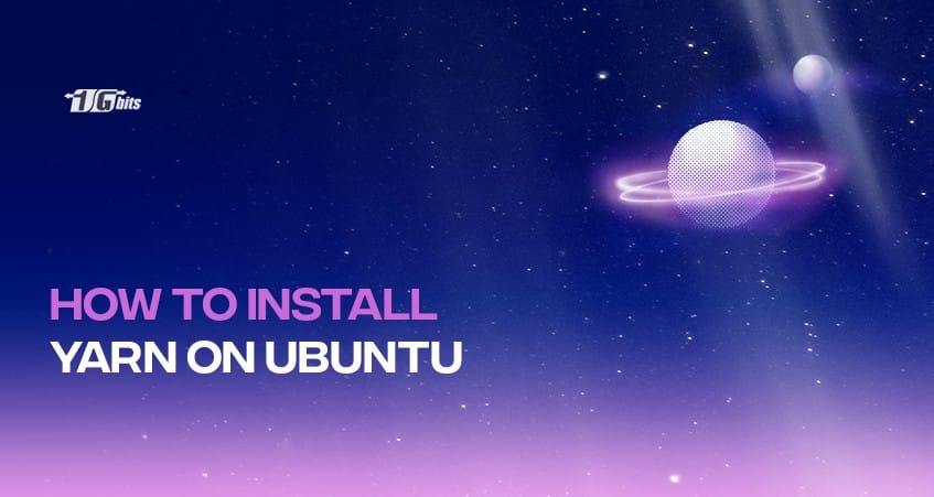 How to Install and Use Yarn on Ubuntu