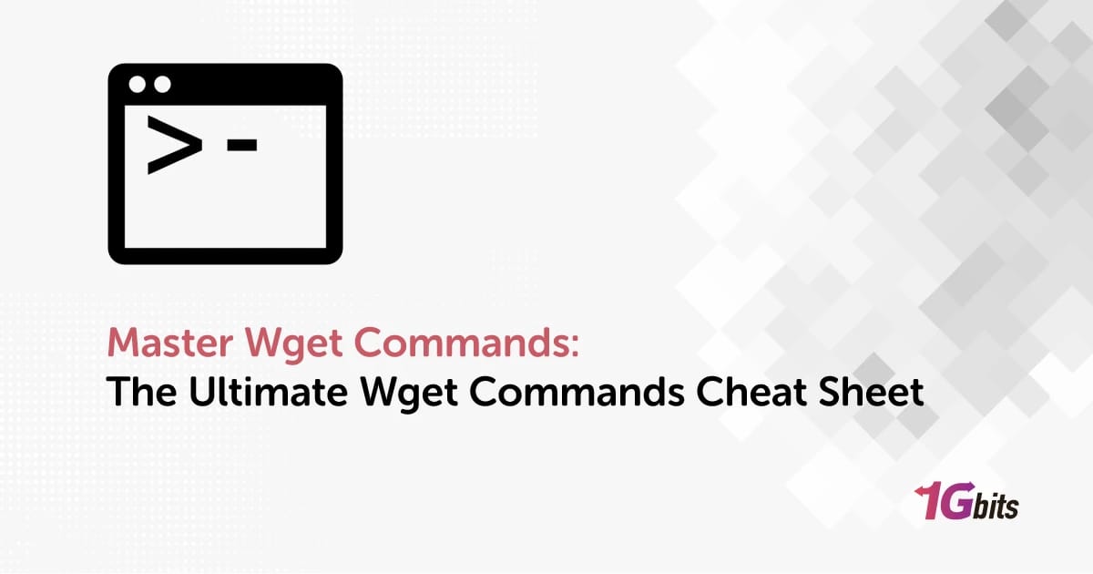 Master Wget Commands: The Ultimate Wget Commands Cheat Sheet