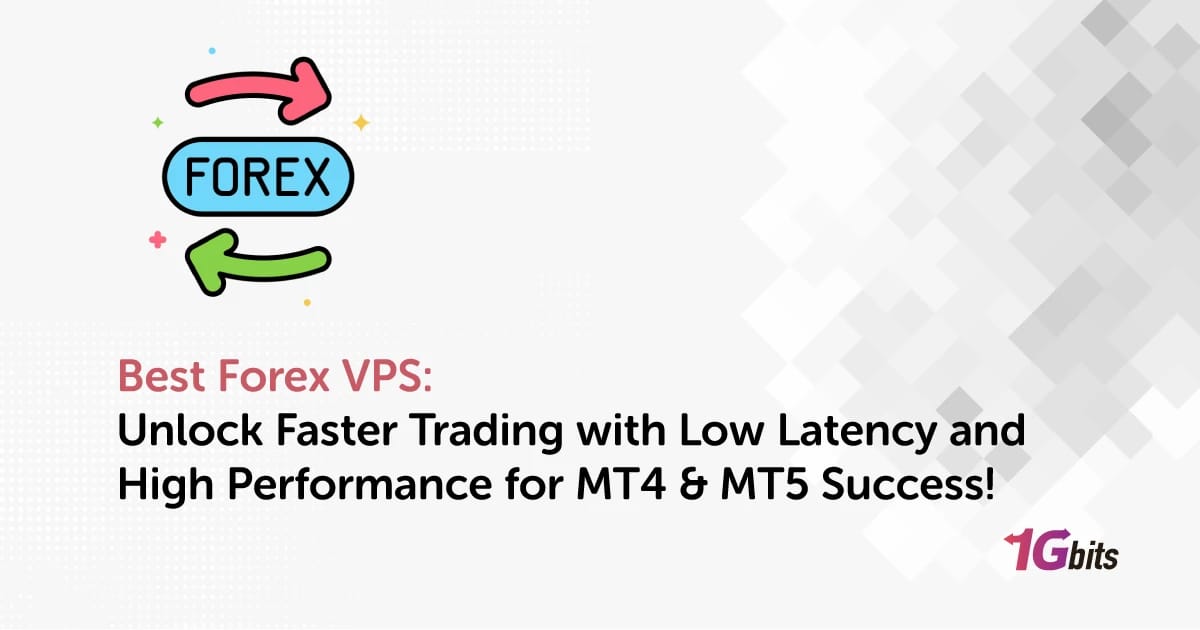 Best Forex VPS: Unlock Faster Trading with Low Latency and High Performance for MT4 & MT5 Success!