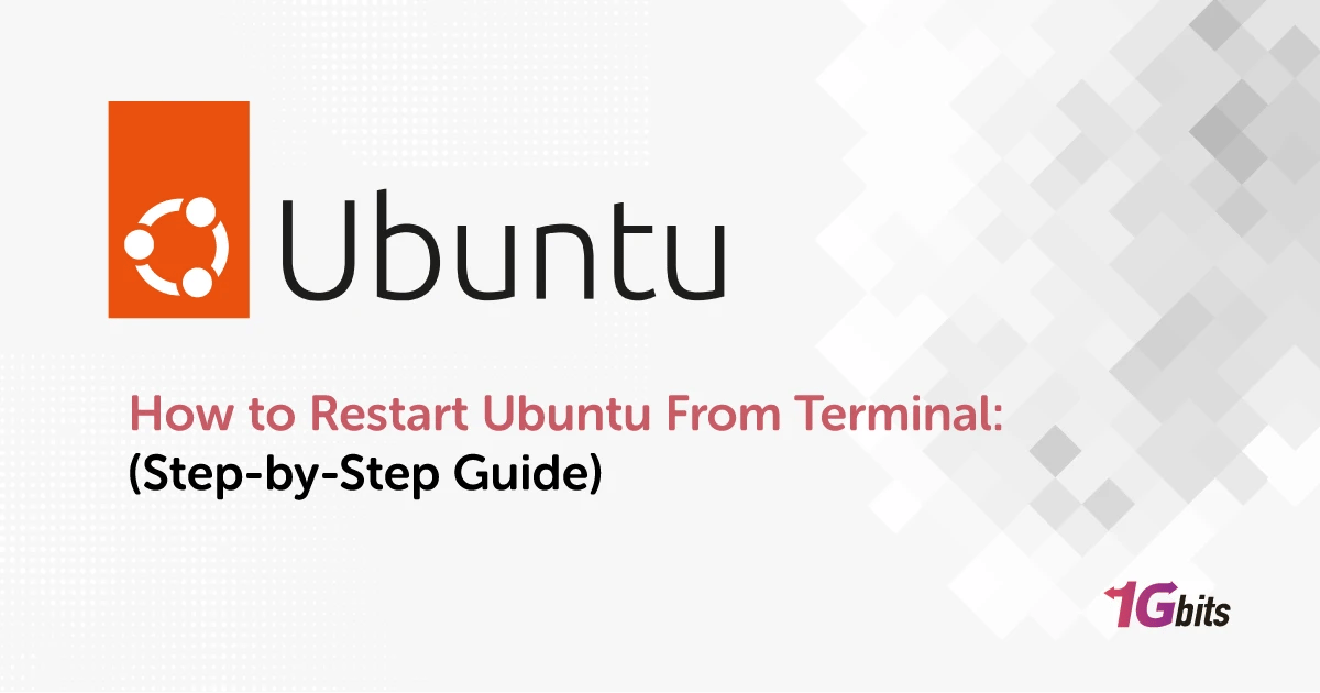 How to Restart Ubuntu From Terminal (Step-by-Step Guide)