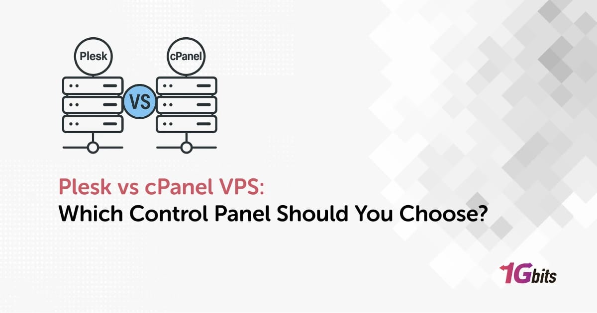 Plesk vs cPanel VPS: Which Control Panel Should You Choose?