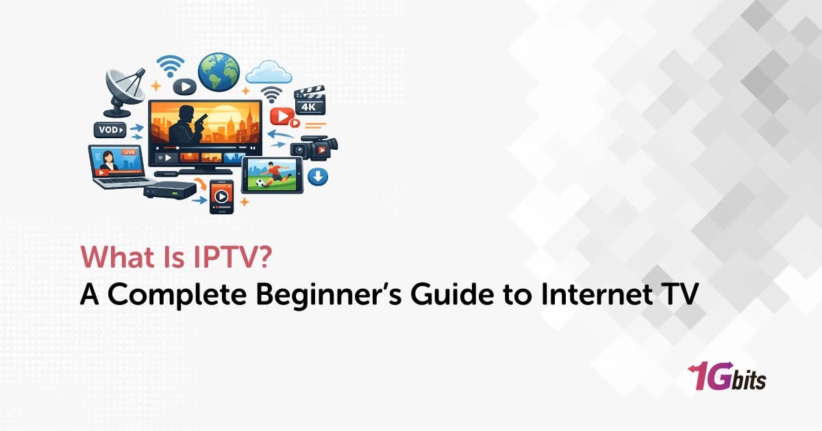 What Is IPTV? A Complete Beginner’s Guide to Internet TV in 2026