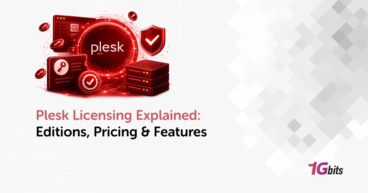 Plesk Licensing Explained: 🔑 Editions, Pricing & Features