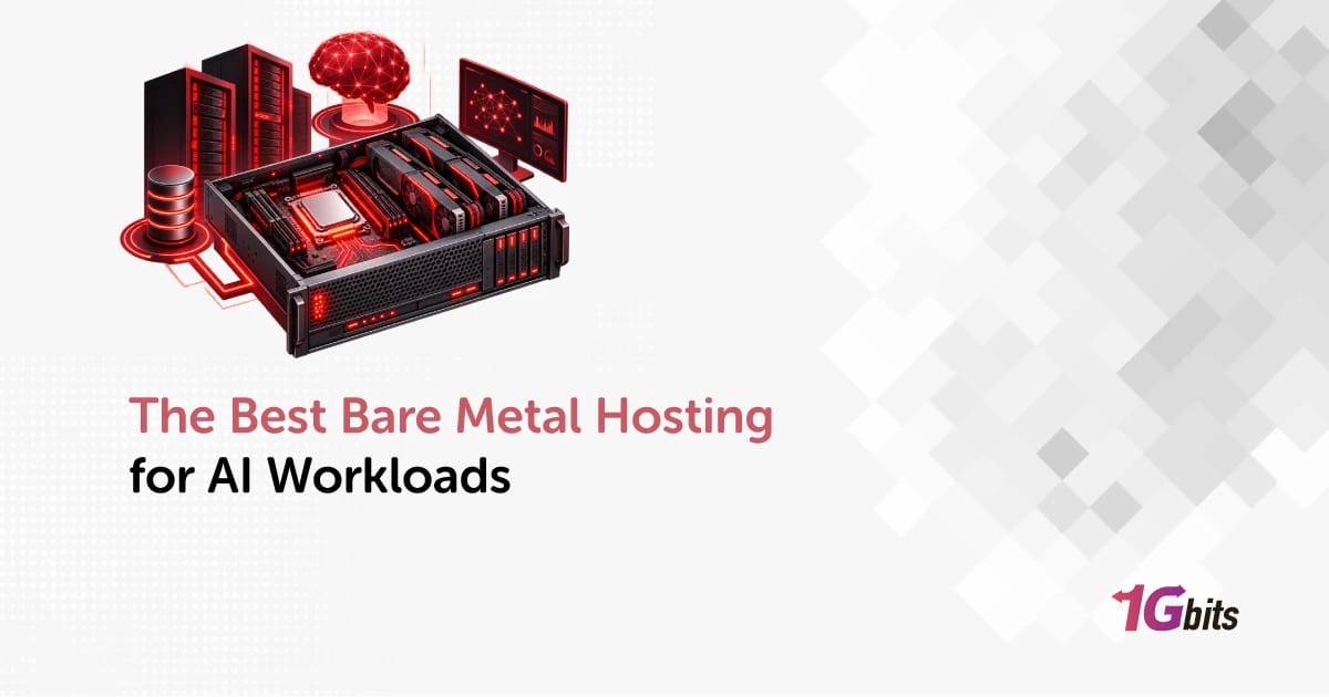 The Best Bare Metal Hosting for AI Workloads in 2026