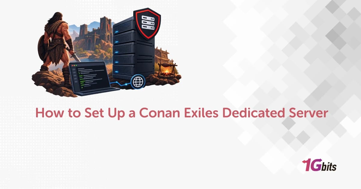 How to Set Up a Conan Exiles Dedicated Server [2026] 🎮