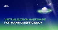 Top Virtualization Hardware for Maximum Efficiency