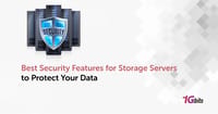 Best Security Features for Storage Servers [2026]