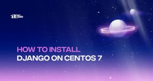 How to Install Django on CentOS 7