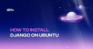 How to Install Django on Ubuntu 18.04 - Django Tutorial