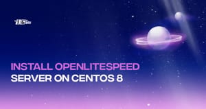 How To Install OpenLiteSpeed on CentOS 8