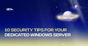 10 Security Tips for Dedicated Windows Server 🔐
