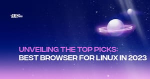 Unveiling the Top Picks: Best Browser for Linux in 2023