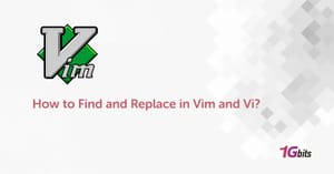 How to Find and Replace in Vim and Vi?