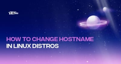 How to Change the Hostname on Linux, CentOS, Debian, Ubuntu