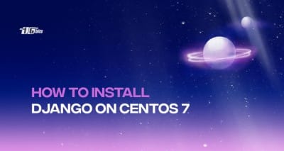 How to Install Django on CentOS 7