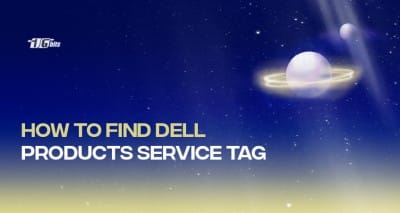 How to Find Dell Products’ Service Tag