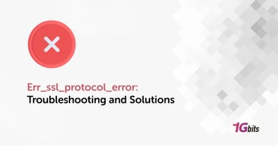 Err_ssl_protocol_error: Troubleshooting and Solutions Err_ssl_protocol_error: Troubleshooting and Solutions