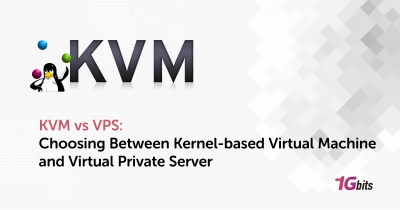 KVM vs VPS: Choosing Between Kernel-based Virtual Machine and Virtual Private Server