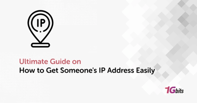 Ultimate Guide on How to Get Someone's IP Address Easily