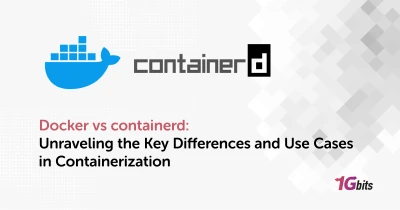 Docker vs Containerd: Key Differences, Use Cases, and Kubernetes Insights (2025)