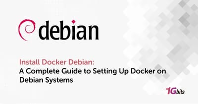 Install Docker Debian: A Complete Guide to Setting Up Docker on Debian Systems