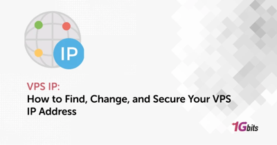 VPS IP: Complete Guide to Understanding, Managing, and Optimizing Your VPS IP Address