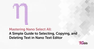 Mastering Nano Select All: A Simple Guide to Selecting, Copying, and Deleting Text in Nano Text Editor Mastering Nano Select All: A Simple Guide to Selecting, Copying, and Deleting Text in Nano Text Editor