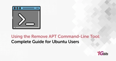 Using the Remove APT Command-Line Tool: Complete Guide for Ubuntu Users