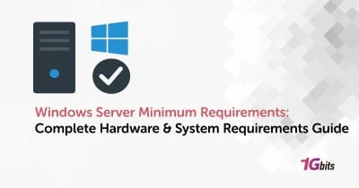 Windows Server Minimum Requirements (2016–2025) + Sizing Guide