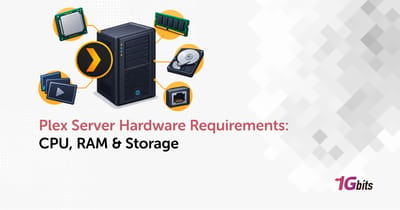 Plex Server Hardware Requirements: CPU, RAM & Storage 🖥️