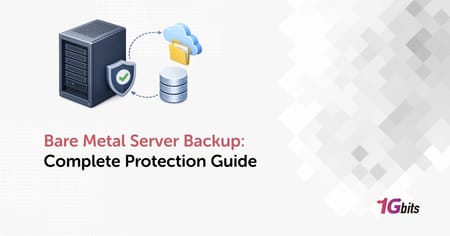Bare Metal Server Backup: 💾 Complete Protection Guide