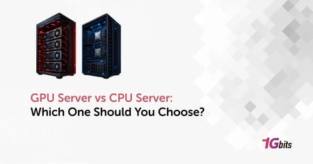 GPU Server vs CPU Server: Which One Should You Choose?