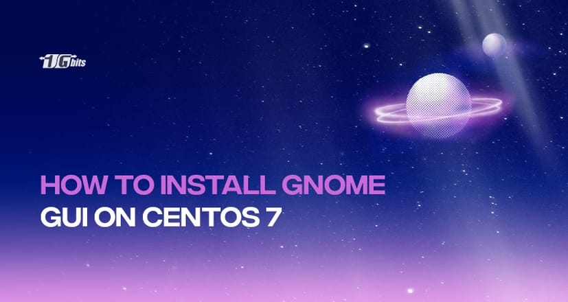 How To Install Gnome GUI on CentOS 7